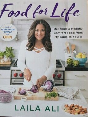 Food for Life Cookbook - Laila Ali